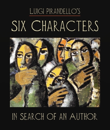 Luigi Pirandello's Six Characters in Search of an Author