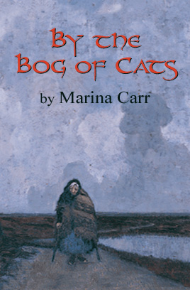 'By the Bog of Cats' by Marina Carr