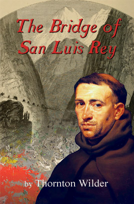 'The Bridge of San Luis Rey' by Thornton Wilder