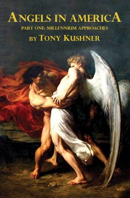 'Angels in America Part One: Millennium Approaches' by Tony Kushner