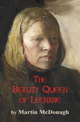 'The Beauty Queen of Leenane' by Martin McDonagh